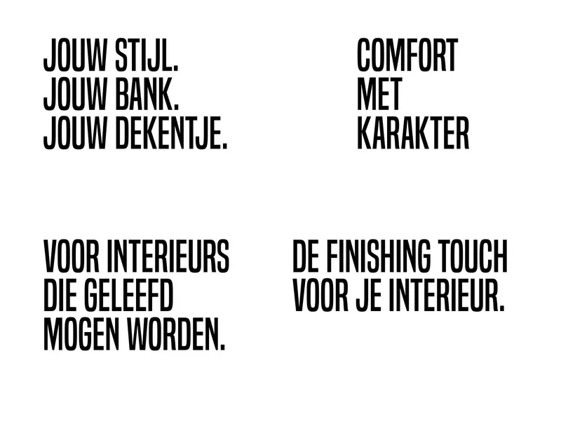 Pagina met vier zinnen in hoge hoofdletters: 'Jouw stijl. Jouw bank. Jouw dekentje.', 'Comfort met karakter', 'Voor interieurs die geleefd mogen worden.' en 'De finishing touch voor je interieur.'